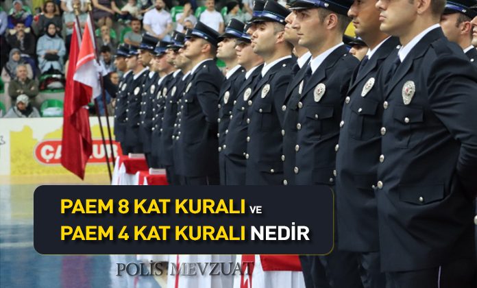 Paem 8 kat kuralı ve Paem 4 kat kuralı nedir?