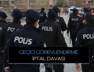 34. maddeden geçici görevlendirmenin iptali.  Geçici görevle sürgün ataması.