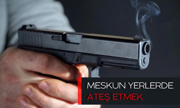 Meskun yerlerde silah atmaktan polis memuruna verilen cezanın iptali.