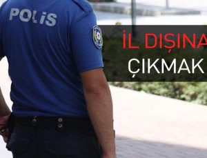 Amirinden izin almaksızın görevli bulunduğu il sınırları dışına çıkmaktan polise ceza.