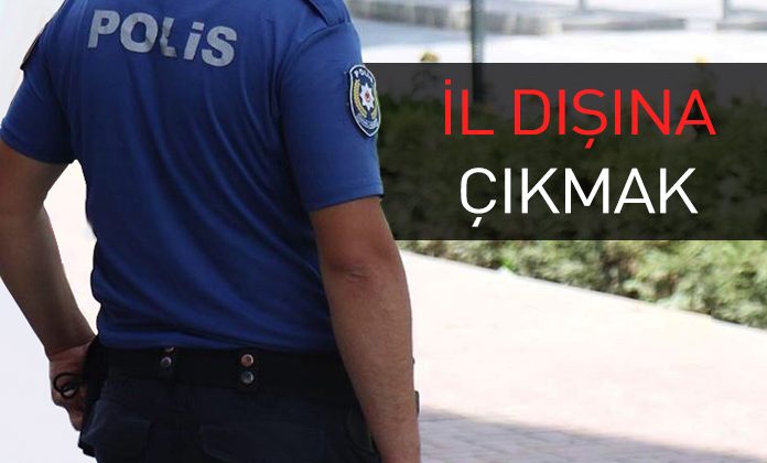 Amirinden izin almaksızın görevli bulunduğu il sınırları dışına çıkmaktan polise ceza.