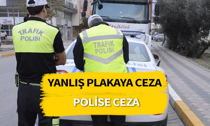 Yanlışlıkla başka plakaya ceza yazan trafik polisine verilen cezanın iptali.